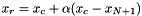 $ x_r = x_c + \alpha (x_c - x_{N+1}) $